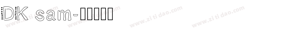 DK sam字体转换